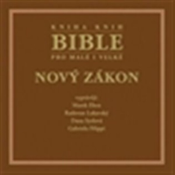 Bible pro malé i velké - Nový zákon