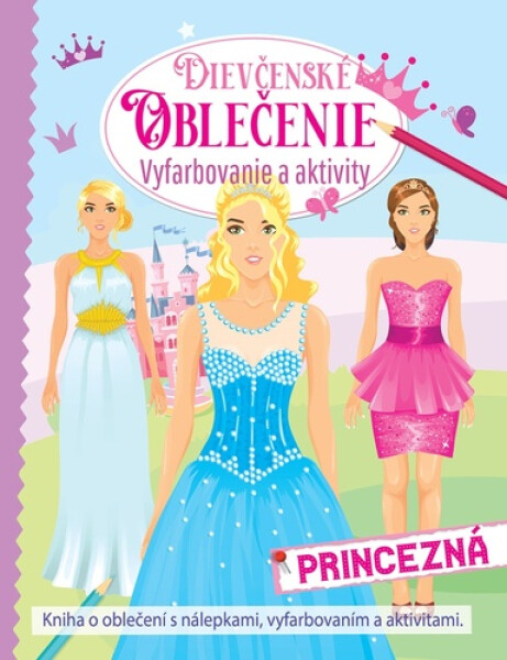 Dievčenské oblečenie princezná