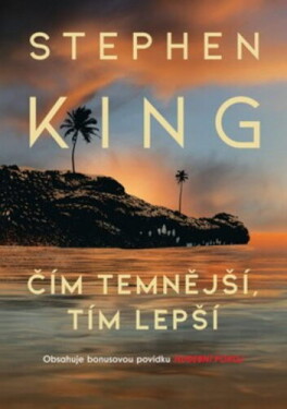Čím temnější, tím lepší - 2. vydání - Stephen King