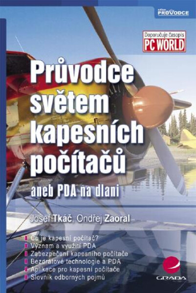Průvodce světem kapesních počítačů - Josef Tkáč, Ondřej Zaoral