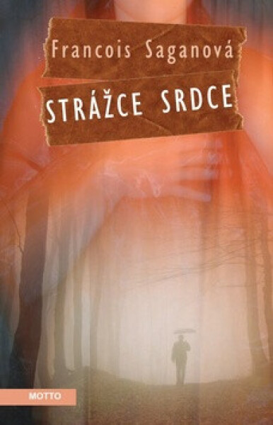 Strážce srdce (poškozená) - Francoise Saganová