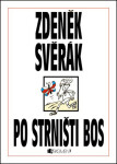 Po strništi bos Zdeněk Svěrák