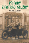 Případy z pátrací služby - Michal Dlouhý