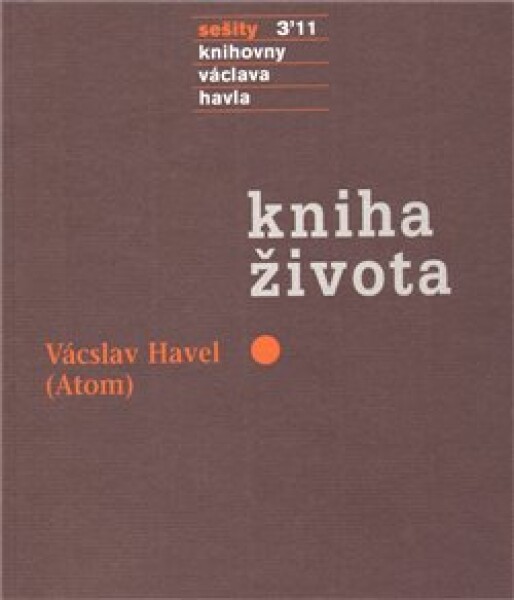 Sešity 3´11. Kniha života - Vácslav Havel
