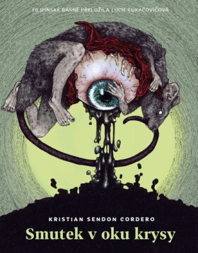 Smutek v oku krysy - Kristian Sendon Cordero