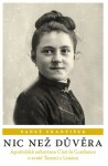 Nic než důvěra - Apoštolská exhortace C’est la Confiance o svaté Terezii z Lisieux - Papež František