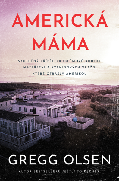 Americká máma - Gregg Olsen