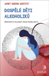 Dospělé děti alkoholiků Janet Geringer Woititz