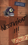 Neotvírat!!! Kouše!