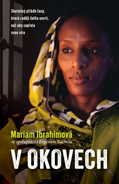 V okovech - Mariam Ibrahímová, Eugene Bach