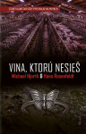 Vina, ktorú nesieš - Hans Rosenfeldt a Michael Hjorth