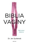 Biblia vagíny - Jen Gunterová