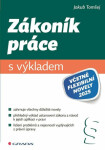 Zákoník práce s výkladem - Jakub Tomšej