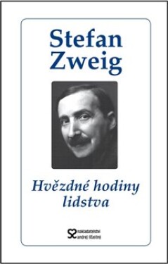 Hvězdné hodiny lidstva Stefan Zweig