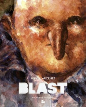 Blast 1. - Manu Larcenet