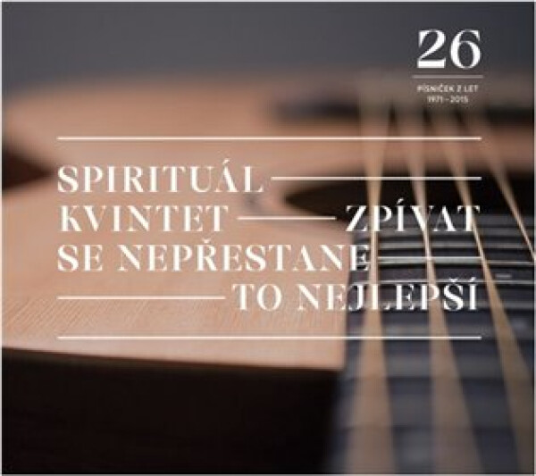 Zpívat se nepřestane / To nejlepší - 2 LP - Spirituál kvintet