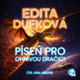 Píseň pro ohnivou dračici - Edita Dufková