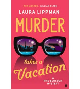 Murder Takes a Vacation - Laura Lippman