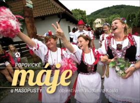 Popovické máje a masopusty objektivem Vladimíra Kasla - Vladimír Kasl