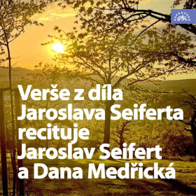 Verše z díla Jaroslava Seiferta recituje Jaroslav Seifert a Dana Medřická - Jaroslav Seifert - audiokniha