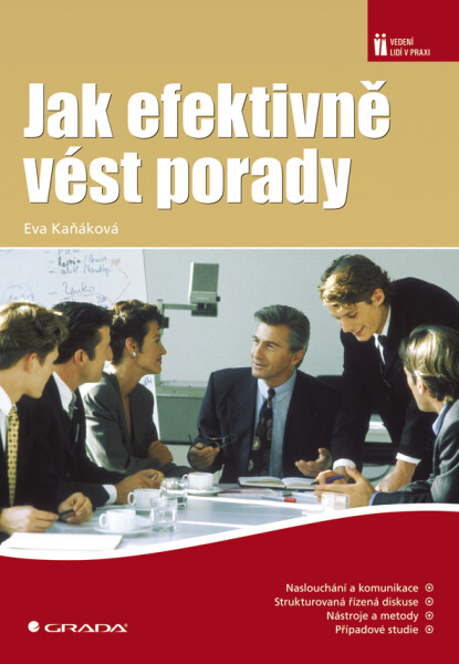 Jak efektivně vést porady - Eva Kaňáková