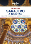 Sarajevo Mostar do kapsy Lonely Planet Annalisa Bruni