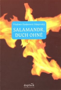 Salamandr, duch ohně Vladimir Fjodorovič Odojevskij
