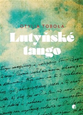 Lutyňské tango Otylia Tobola