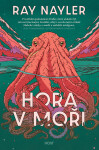 Hora v moři - Ray Nayler