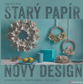 Starý papír - nový design - Angelika Kipp