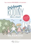 (Re)design rodiny pro 21. století Vratislav Hlásek,