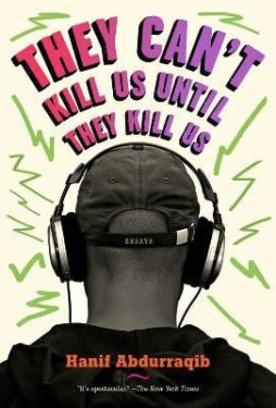 They Can´t Kill Us Until They Kill Us - Hanif Abdurraqib