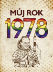 Můj rok 1978 - Martin Ježek