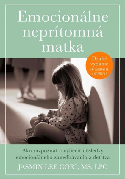 Emocionálne neprítomná matka - Jasmin Lee Cori