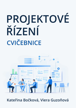 Projektové řízení - Kateřina Bočková, Viera Guzoňová
