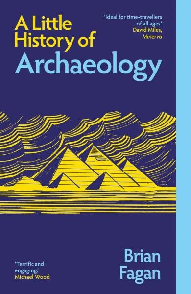 Little History of Archaeology - Brian Fagan