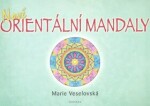 Nové orientální mandaly Marie Veselovská