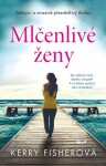 Mlčenlivé ženy - Kerry Fisherová - e-kniha