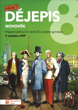 Hravý dějepis 8 - pracovní sešit, 3. vydání - Petr Mácha