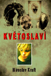 Květoslaví - Miroslav Kraft