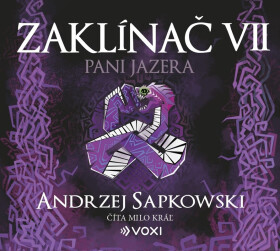 Zaklínač VII Pani Jazera (CD) - Andrzej Sapkowski