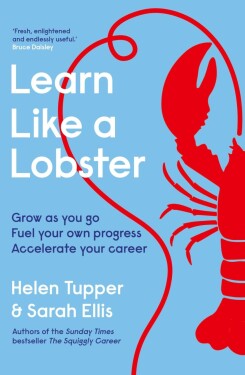 Learn Like a Lobster - Helen Tupper