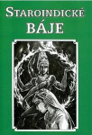 Staroindické báje Dagmar Marková