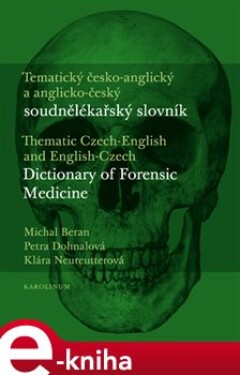 Tematický česko-anglický anglicko-český soudnělékařský slovník Michal Beran,