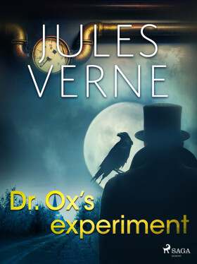 Dr. Ox's Experiment - Jules Verne