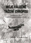 Moje válečné tažení Evropou Karl Knoblauch