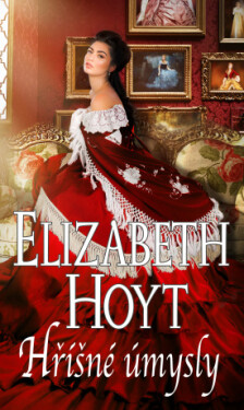Hříšné úmysly - Elizabeth Hoytová - e-kniha