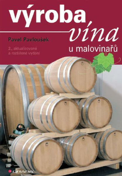 Výroba vína u malovinařů - Pavel Pavloušek
