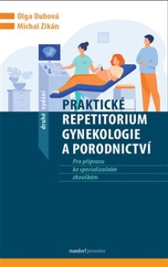 Praktické repetitorium gynekologie porodnictví,