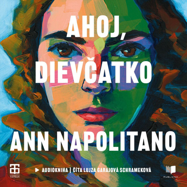Ahoj, dievčatko - Ann Napolitano - audiokniha